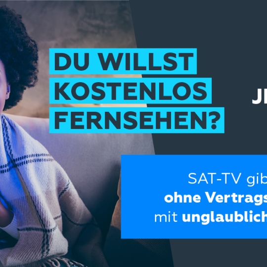 Eine  Frau hält eine Fernbedienung, davor der Text: ‚Du willst kostenlos fernsehen? Und das jeden Monat? SAT-TV gibt's kostenlos und ohne Vertragsbindung. Dafür aber mit unglaublicher Programmvielfalt'.